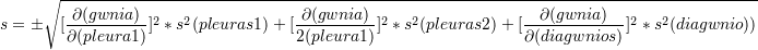 \small s=\pm \sqrt{[\frac{\partial (gwnia)}{\partial (pleura1)}]^2*s^2(pleuras1)+[\frac{\partial (gwnia)}{\partia2 (pleura1)}]^2*s^2(pleuras2)+[\frac{\partial (gwnia)}{\partial (diagwnios)}]^2*s^2(diagwniou)}